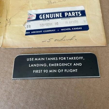 Cessna Fuel Use Placard. PN 5015081-10. New - part number 5015081-10